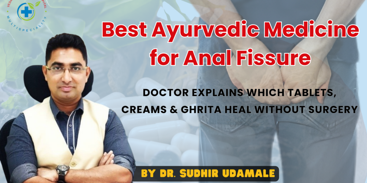 Ayurvedic Medicine for Anal Fissure