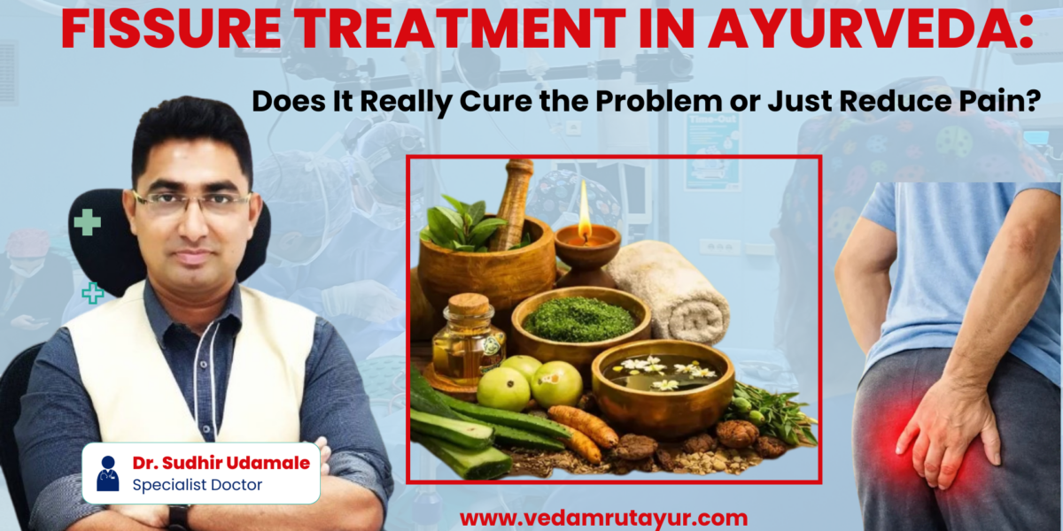 Fissure Treatment in Ayurveda